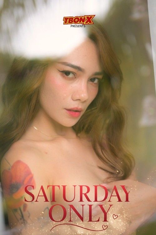(18＋) Saturday Only (2026) Philippine TbonX Movie