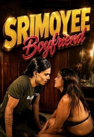 Shrimoyee Love Boyfriend (2026) Hindi Hot Short Film download full movie