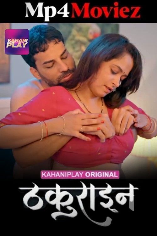 Thakurain (2025) Season 1 Part 2 Hindi KahaniPlay Web Series download full movie
