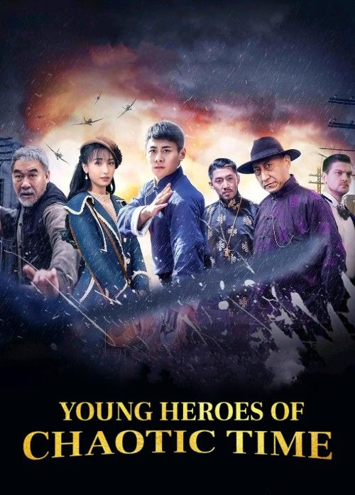 Young Heroes of Chaotic Time (2022) Hindi Dubbed Movie download full movie